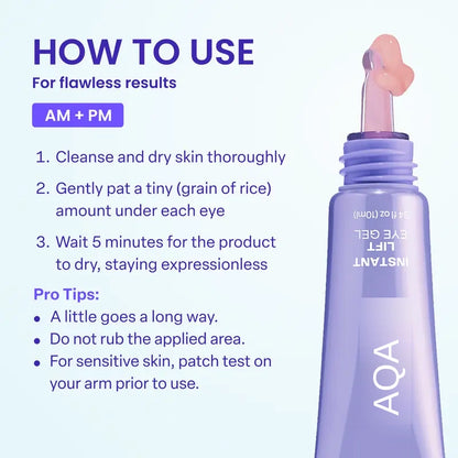 NEW! AQA Instant Lift Eye Gel - For the look of Puffiness & Bags, Wrinkles, Fine Lines and Dark Circles, Anti Aging Skin Care for Men & Women with Collagen Targeting Biotech Under Eye Brightener